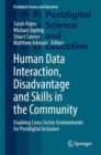 Human Data Interaction, Disadvantage and Skills in the Community : Enabling Cross-Sector Environments for Postdigital Inclusion - eBook
