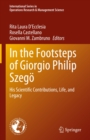 In the Footsteps of Giorgio Philip Szego : His Scientific Contributions, Life, and Legacy - eBook