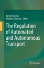 The Regulation of Automated and Autonomous Transport - eBook