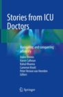 Stories from ICU Doctors : Navigating and conquering adversity - eBook