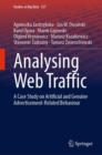 Analysing Web Traffic : A Case Study on Artificial and Genuine Advertisement-Related Behaviour - eBook
