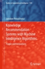 Knowledge Recommendation Systems with Machine Intelligence Algorithms : People and Innovations - eBook