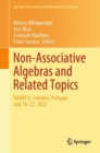Non-Associative Algebras and Related Topics : NAART II, Coimbra, Portugal, July 18-22, 2022 - eBook