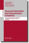 Structural Information and Communication Complexity : 30th International Colloquium, SIROCCO 2023, Alcala de Henares, Spain, June 6-9, 2023, Proceedings - eBook