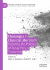 Challenges in Classical Liberalism : Debating the Policies of Today Versus Tomorrow - eBook