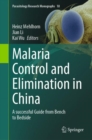 Malaria Control and Elimination in China : A successful Guide from Bench to Bedside - eBook