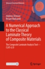 A Numerical Approach to the Classical Laminate Theory of Composite Materials : The Composite Laminate Analysis Tool-CLAT v2.0 - eBook