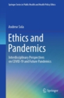 Ethics and Pandemics : Interdisciplinary Perspectives on COVID-19 and Future Pandemics - eBook