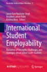 International Student Employability : Narratives of Strengths, Challenges, and Strategies about Global South Students - eBook