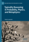 Typicality Reasoning in Probability, Physics, and Metaphysics - eBook
