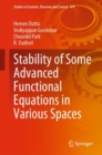 Stability of Some Advanced Functional Equations in Various Spaces - eBook