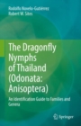 The Dragonfly Nymphs of Thailand (Odonata: Anisoptera) : An Identification Guide to Families and Genera - eBook