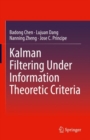 Kalman Filtering Under Information Theoretic Criteria - eBook
