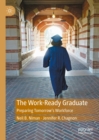 The Work-Ready Graduate : Preparing Tomorrow's Workforce - eBook