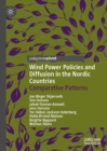 Wind Power Policies and Diffusion in the Nordic Countries : Comparative Patterns - eBook