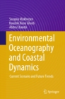 Environmental Oceanography and Coastal Dynamics : Current Scenario and Future Trends - eBook
