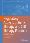 Regulatory Aspects of Gene Therapy and Cell Therapy Products : A Global Perspective - eBook