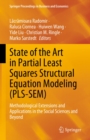 State of the Art in Partial Least Squares Structural Equation Modeling (PLS-SEM) : Methodological Extensions and Applications in the Social Sciences and Beyond - eBook