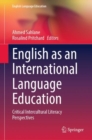 English as an International Language Education : Critical Intercultural Literacy Perspectives - eBook