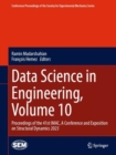 Data Science in Engineering, Volume 10 : Proceedings of the 41st IMAC, A Conference and Exposition on Structural Dynamics 2023 - eBook