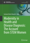 Modernity in Health and Disease Diagnosis: The Account from STEM Women - eBook