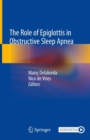 The Role of Epiglottis in Obstructive Sleep Apnea - eBook