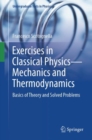 Exercises in Classical Physics-Mechanics and Thermodynamics : Basics of Theory and Solved Problems - eBook