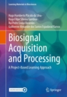 Biosignal Acquisition and Processing : A Project-Based Learning Approach - eBook