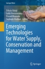 Emerging Technologies for Water Supply, Conservation and Management - eBook