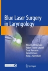 Blue Laser Surgery in Laryngology - eBook