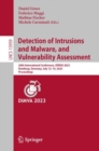 Detection of Intrusions and Malware, and Vulnerability Assessment : 20th International Conference, DIMVA 2023, Hamburg, Germany, July 12-14, 2023, Proceedings - eBook