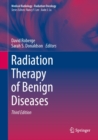 Radiation Therapy of Benign Diseases - eBook