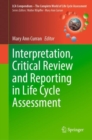 Interpretation, Critical Review and Reporting in Life Cycle Assessment - eBook