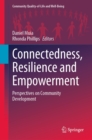 Connectedness, Resilience and Empowerment : Perspectives on Community Development - eBook