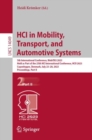 HCI in Mobility, Transport, and Automotive Systems : 5th International Conference, MobiTAS 2023, Held as Part of the 25th HCI International Conference, HCII 2023, Copenhagen, Denmark, July 23-28, 2023 - eBook
