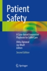 Patient Safety : A Case-based Innovative Playbook for Safer Care - eBook