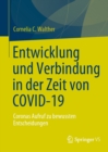 Entwicklung und Verbindung in der Zeit von COVID-19 : Coronas Aufruf zu bewussten Entscheidungen - eBook