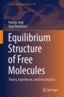 Equilibrium Structure of Free Molecules : Theory, Experiment, and Data Analysis - eBook