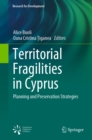 Territorial Fragilities in Cyprus : Planning and Preservation Strategies - eBook