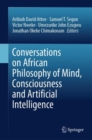 Conversations on African Philosophy of Mind, Consciousness and Artificial Intelligence - eBook