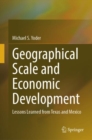 Geographical Scale and Economic Development : Lessons Learned from Texas and Mexico - eBook