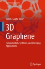 3D Graphene : Fundamentals, Synthesis, and Emerging Applications - eBook