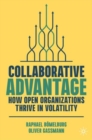 Collaborative Advantage : How Open Organizations Thrive in Volatility - eBook