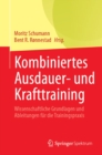 Kombiniertes Ausdauer- und Krafttraining : Wissenschaftliche Grundlagen und Ableitungen fur die Trainingspraxis - eBook