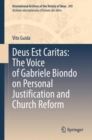 Deus Est Caritas: The Voice of Gabriele Biondo on Personal Justification and Church Reform - eBook