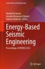 Energy-Based Seismic Engineering : Proceedings of IWEBSE 2023 - eBook