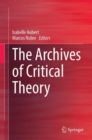 The Archives of Critical Theory - eBook