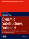 Dynamic Substructures, Volume 4 : Proceedings of the 41st IMAC, A Conference and Exposition on Structural Dynamics 2023 - eBook