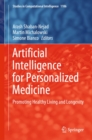 Artificial Intelligence for Personalized Medicine : Promoting Healthy Living and Longevity - eBook