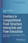 Frontiers in Computational Fluid-Structure Interaction and Flow Simulation : Research from Lead Investigators Under Forty - 2023 - eBook